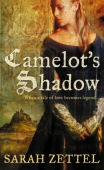 CamelotÂ’s Shadow