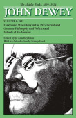 Collected Works of John Dewey V. 8; 1915, Essays and Miscellany in the 1915 Period and German Philosophy and Politics and Schools of Tomorrow