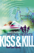 Kiss and Kill