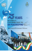 75 Years of IndiaÂ’s Contribution to UN Peacekeeping