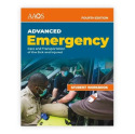 AEMT: Advanced Emergency Care and Transportation of the Sick and Injured Student Workbook
