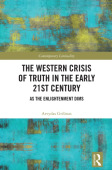 Western Crisis of Truth in the Early 21st Century