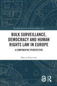Bulk Surveillance, Democracy and Human Rights Law in Europe