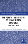 Politics and Poetics of Indian Digital Diasporas