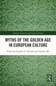 Myths of the Golden Age in European Culture