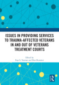 Issues in Providing Services to Trauma-Affected Veterans In and Out of Veterans Treatment Courts