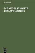 Die Kegelschnitte Des Apollonios