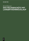 Das Feldgeschutz Mit Langem Rohrrucklauf
