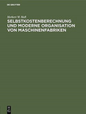 Selbstkostenberechnung Und Moderne Organisation Von Maschinenfabriken