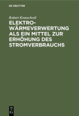 Elektro-Warmeverwertung ALS Ein Mittel Zur Erhohung Des Stromverbrauchs