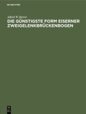 Die Gunstigste Form Eiserner Zweigelenkbruckenbogen