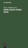Kein Haus Ohne Gas!