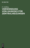 Verwendung Von Gaskoks Fur Zentralheizungen