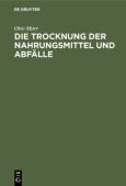Die Trocknung Der Nahrungsmittel Und Abfalle