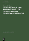Ausdruck Der Konzessivitat in Der Deutschen Gegenwartssprache