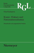Kunst, Diskurs und Nationalsozialismus