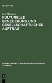 Kulturelle Erneuerung Und Gesellschaftlicher Auftrag