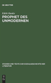 Prophet des Unmodernen