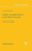 Otfrids 'Evangelienbuch' in Der Fruhen Neuzeit
