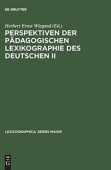 Perspektiven Der Padagogischen Lexikographie Des Deutschen II