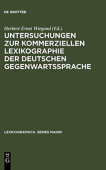 Untersuchungen Zur Kommerziellen Lexikographie Der Deutschen Gegenwartssprache. Band 2