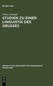 Studien Zu Einer Linguistik Des GruĂźes