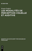 Les modalites de perception visuelle et auditive