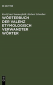 Worterbuch der Valenz etymologisch verwandter Worter
