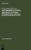 Interpretation, Beobachtung, Kommunikation