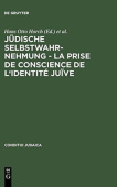 Judische Selbstwahrnehmung - La prise de conscience de l'identite juive