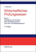 Wirtschaftliches Prufungswesen, Bd I, Wirtschaftliches PrufungswesenBand I