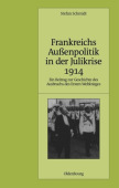 Frankreichs Aussenpolitik in der Julikrise 1914