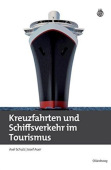 Kreuzfahrten und Schiffsverkehr im Tourismus
