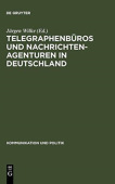 Telegraphenburos und Nachrichtenagenturen in Deutschland