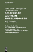 Gesammelte Werke in Einzelausgaben, Des Vortrefflich Keuschen Josephs in Egypten Lebensbeschreibung samt des Musai Lebenslauff