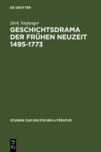 Geschichtsdrama der Fruhen Neuzeit 1495-1773