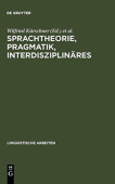 Sprachtheorie, Pragmatik, Interdisziplinares