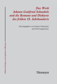 Werk Johann Gottfried Schnabels und die Romane und Diskurse des fruhen 18. Jahrhunderts