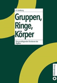 Gruppen, Ringe, Korper