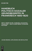 Handbuch politisch-sozialer Grundbegriffe in Frankreich 1680-1820, Heft 8, Pierre Michel