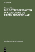 Gottergestalten in Claudians De raptu Proserpinae