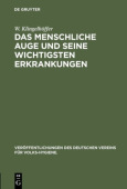 menschliche Auge und seine wichtigsten Erkrankungen
