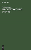Machtstaat Und Utopie