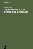 Kaiserpolitik Ottos des Grossen