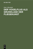 Vogelflug als Grundlage der Fliegekunst