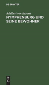 Nymphenburg Und Seine Bewohner