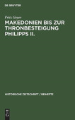 Makedonien Bis Zur Thronbesteigung Philipps II.