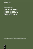 Die Gesamthochschulbibliothek