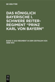 Das Regiment in Dem Zeitraum Von 1898-1913