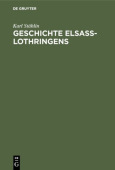 Geschichte ElsaĂź-Lothringens